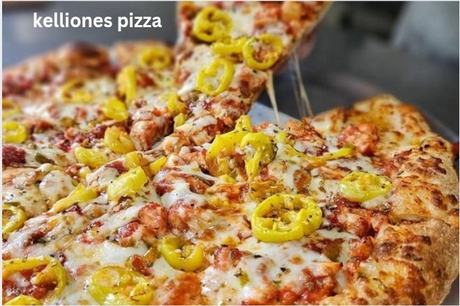 Kelliones Pizza: Flavorful Journey Into Authentic Taste and Quality